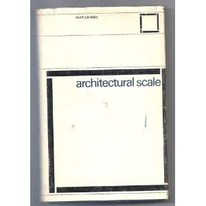  Architectural Scale (9780851390598) D. Licklider Books