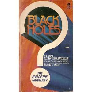  Black Holes  The End of the Universe? Books
