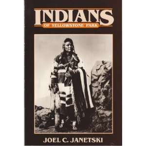  The Indians of Yellowstone Park (Bonneville Books 