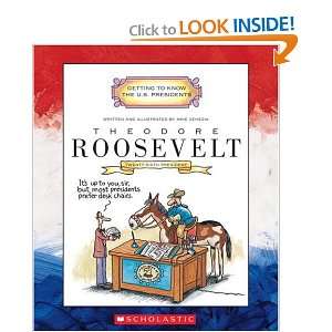 Theodore Roosevelt Twenty Sixth President 1901 1909 (Getting to Know 