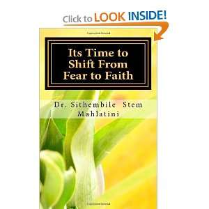  Its Time to Shift From Fear to Faith (9781456416218) Dr 