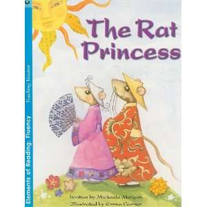  The Rat Princess (Elements of Reading Fluency 