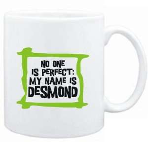   No one is perfect My name is Desmond  Male Names