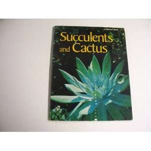    Succulents and Cactus David E. Clark (Executive Editor) Books