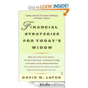 Financial Strategies for Todays Widow David Latko  