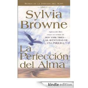  La Perfeccion Del Alma eBook Sylvia Browne Kindle Store
