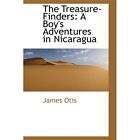 NEW The Treasure Finde​rs A Boys Adventures in Nica