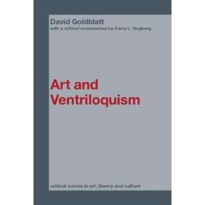  Art and Ventriloquism (Critical Voices in Art, Theory and 