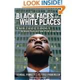 Black Faces in White Places 10 Game Changing Strategies to Achieve 