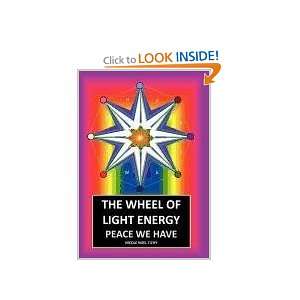  The Wheel of Light Energy Peace We Have (9781452537221 