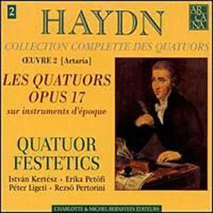 Haydn String Quartets Op. 17 Franz Joseph Haydn, Festetics Quartet 