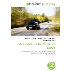  Accident de la Route en France (French Edition 