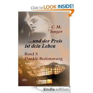 und der Preis ist dein Leben (III) (German Edition) C. M. Singer 