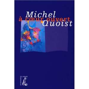  A coeur ouvert (French Edition) (9782708222328) Michel 
