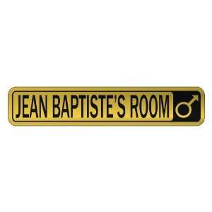   JEAN BAPTISTE S ROOM  STREET SIGN NAME