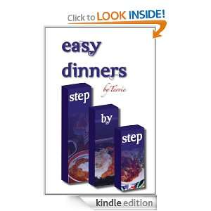Easy Dinners Step by Step by Terrie Terrie Cafazzo  