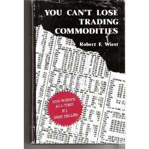    You Cant Lose Trading Commodities (1994 publication) Books