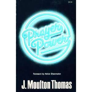  Prayer Power (9780849941146) J. Moulton Thomas Books
