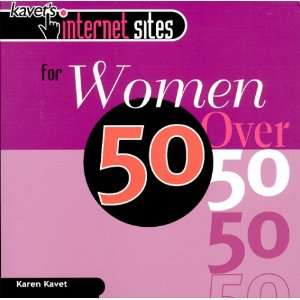  Kavets Internet Sites for Women Over 50 (9781889647579 