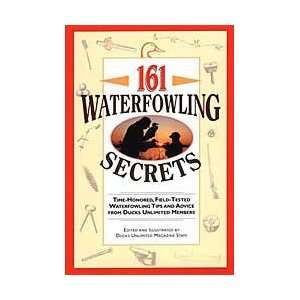  161 Waterfowling Secrets Book 