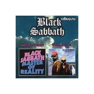  Master Of Reality / Never Say Die Black Sabbath Music