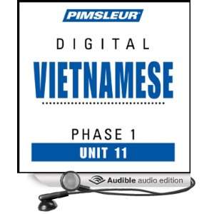 Vietnamese Phase 1, Unit 11 Learn to Speak and Understand Vietnamese 