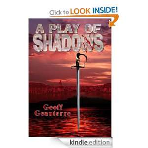 Play of Shadows Geoff Geauterre  Kindle Store