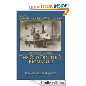 The Old Doctors Rigmarole Memoirs of a Civil War Surgeon Marianne 