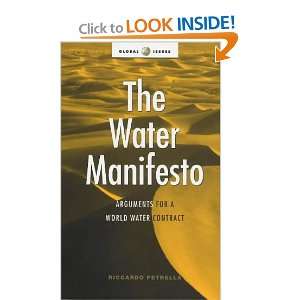  The Water Manifesto Arguments for a World Water Contract 