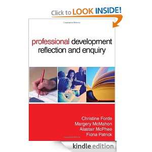 Professional Development, Reflection and Enquiry Dr Christine Forde 