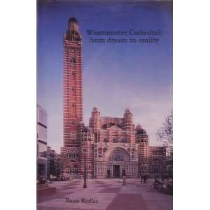  Westminster Cathedral from Dream to Reality 