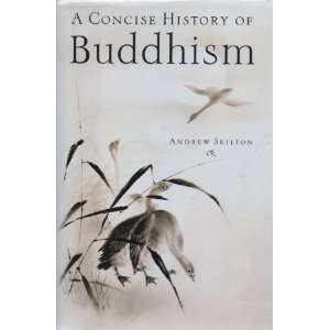  A Concise History of Buddhism (9780760721780) Andrew 