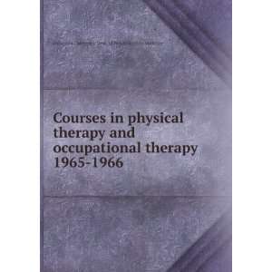  Courses in physical therapy and occupational therapy. 1965 