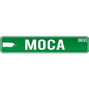  New  Moca Drive   Sign / Signs  Puerto Rico Street Sign 