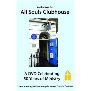  The All Souls Clubhouse 50th Celebration (9780955173561 