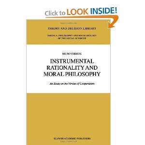 Instrumental Rationality and Moral Philosophy An Essay on the Virtues 