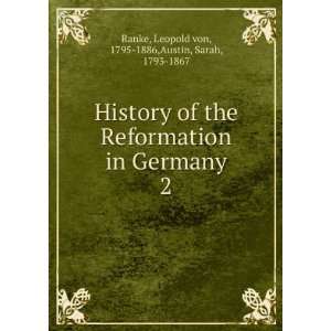    History of the Reformation in Germany Leopold von Ranke Books