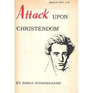  Attack Upon Christendom 1854 1855 Books