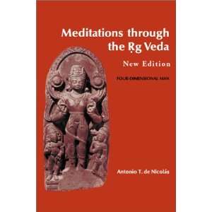  Meditations through the Rig Veda Four Dimensional Man 
