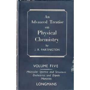   dipole moments (Advanced treatise on physical chemistry) J. R