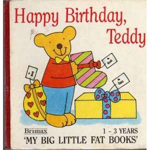   Birthday, Teddy (9780861127047) Brimax My Big Little Fat Bk Books
