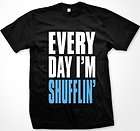 Everyday Im Shufflin Party Rock Funny LARGE PRINT Black Mens T shirt