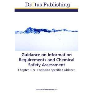  Requirements and Chemical Safety Assessment Chapter R.7c Endpoint 