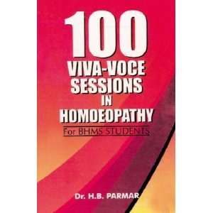  100 Viva voce Sessions in Homoeopathy (9788180563836) H 