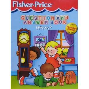  Fisher  Price Question and Answer Book When? Fisher 