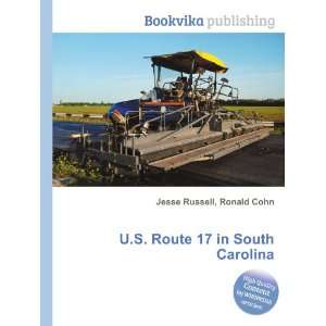  U.S. Route 17 in South Carolina Ronald Cohn Jesse Russell 