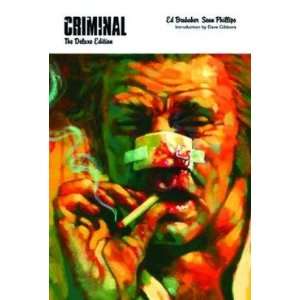  Criminal Deluxe Ed HC Written by ED BRUBAKER; Art by SEAN 