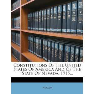  And Of The State Of Nevada, 1915 (9781272524210) Nevada Books