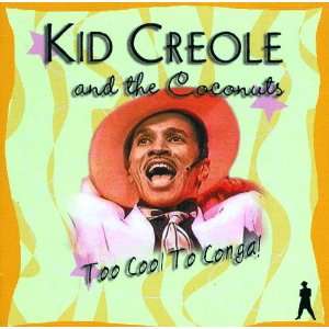  Too Cool to Conga Kid Creole Music