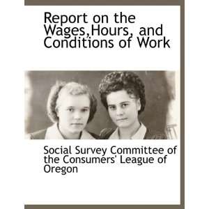   Work (9781140663324) Social Survey Committee of the Consumers Books